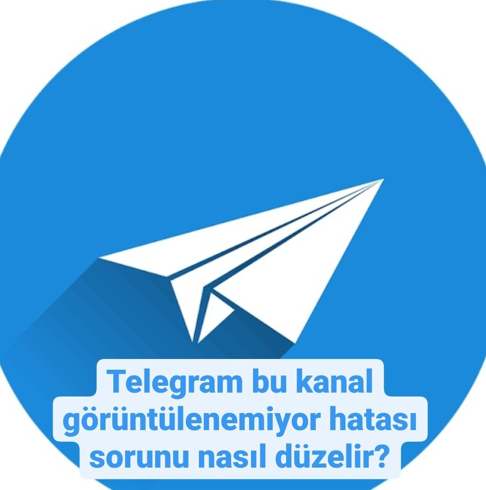 Telegram Bu Kanal Görüntülenemiyor Çünkü