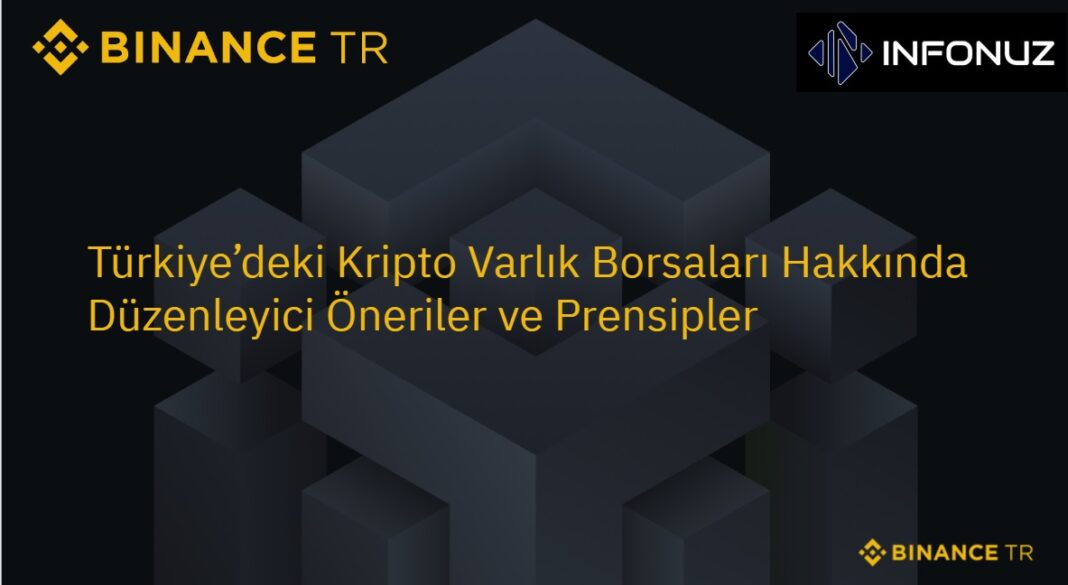 Binance'in Türkiye Kripto Piyasası Hakkındaki Önerileri ve Prensipler