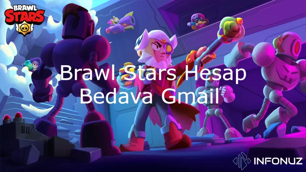 Brawl Stars Hesap Bedava Gmail