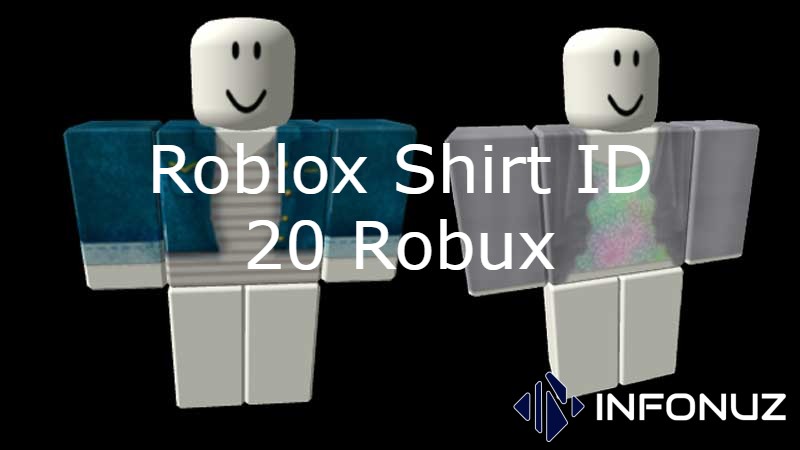 Roblox Shirt ID 20 Robux