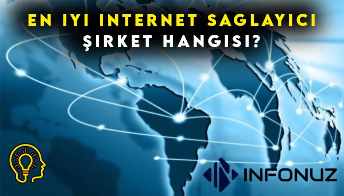 Türkiye'nin En İyi İnternet Servis Sağlayıcısı