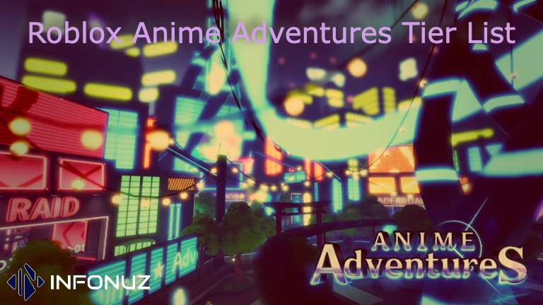 Roblox Anime Adventures Tier List