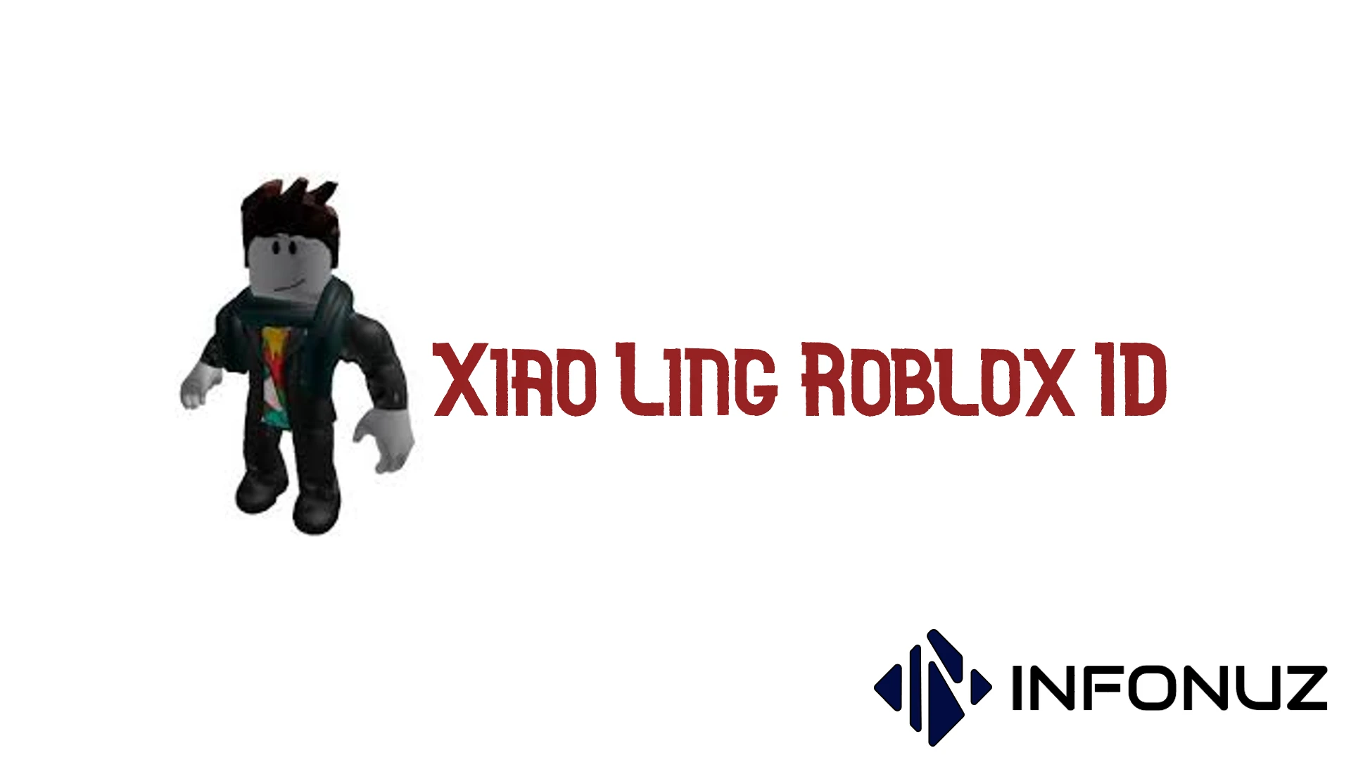 Xiao Ling Roblox ID | infonuz