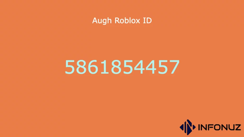 Augh Roblox ID