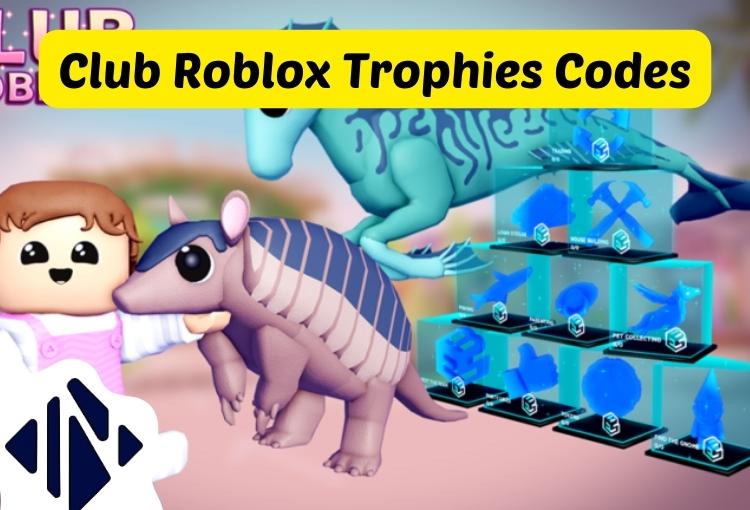 Club Roblox Trophies Codes
