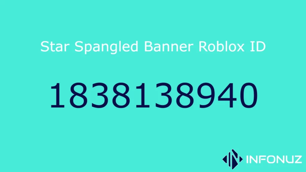 Star Spangled Banner Roblox ID