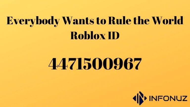 Everybody Wants to Rule the World Roblox ID | infonuz