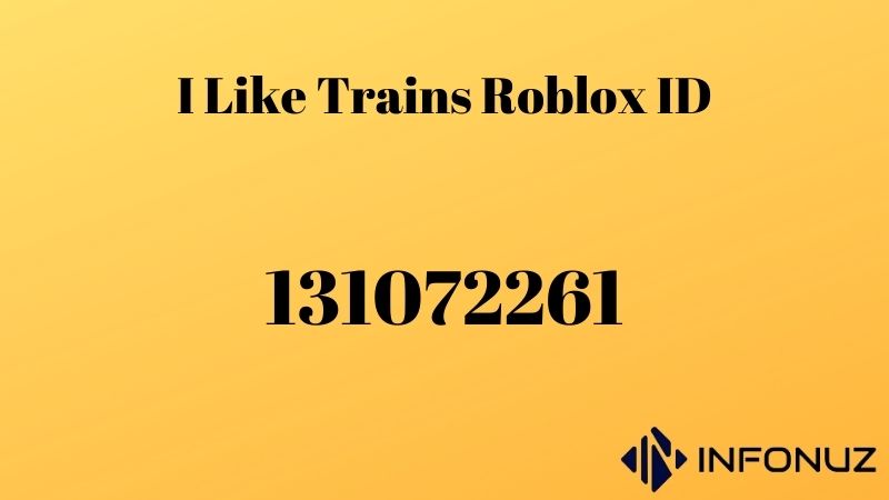 I Like Trains Roblox ID