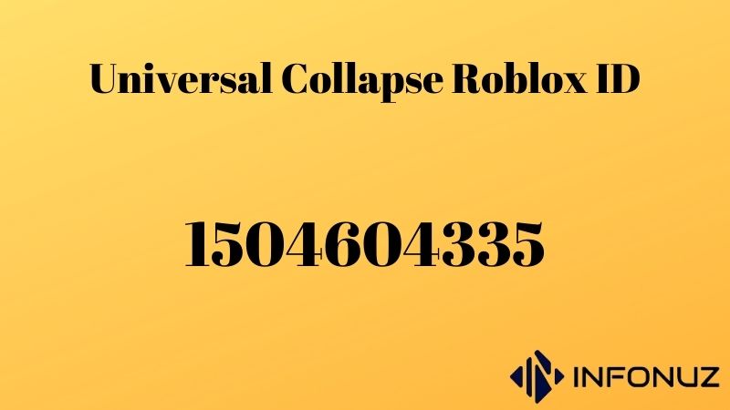 Universal Collapse Roblox ID