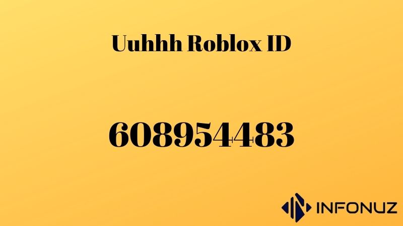 Uuhhh Roblox ID