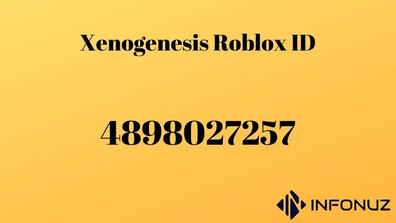 Xenogenesis Roblox ID