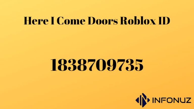 Here I Come Doors Roblox ID | infonuz