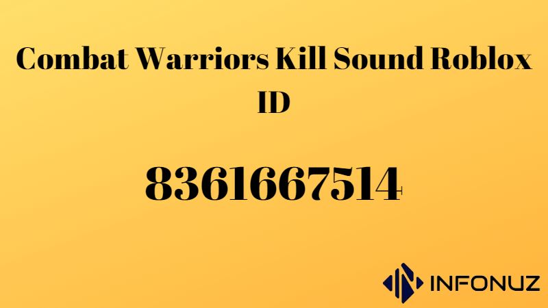 Combat Warriors Kill Sound Roblox ID