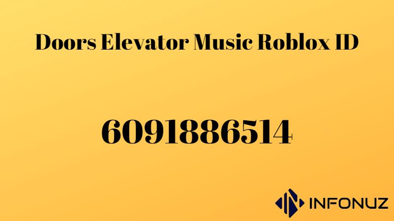 Doors Elevator Music Roblox ID