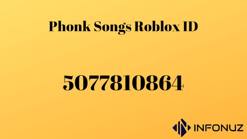 Phonk Songs Roblox ID