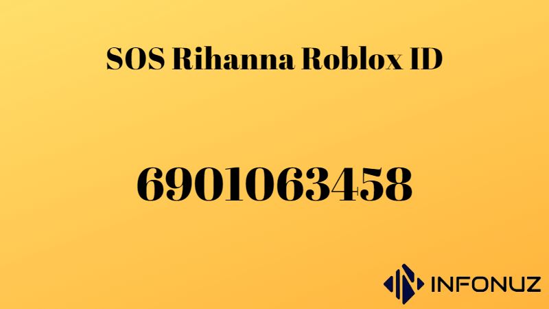 SOS Rihanna Roblox ID