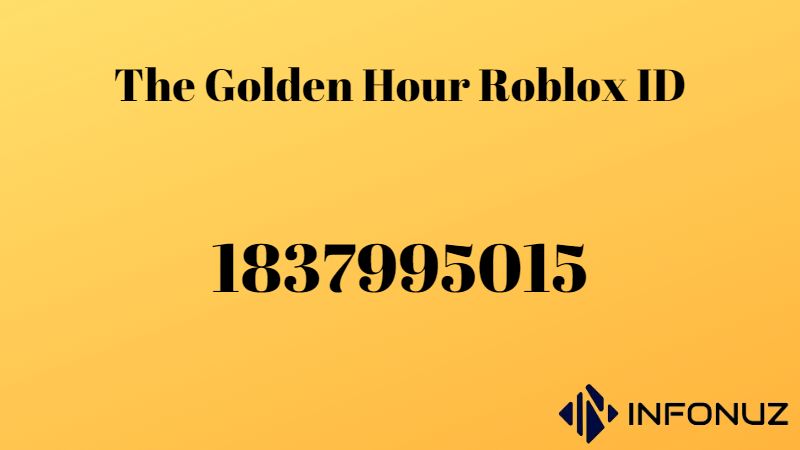 The Golden Hour Roblox ID