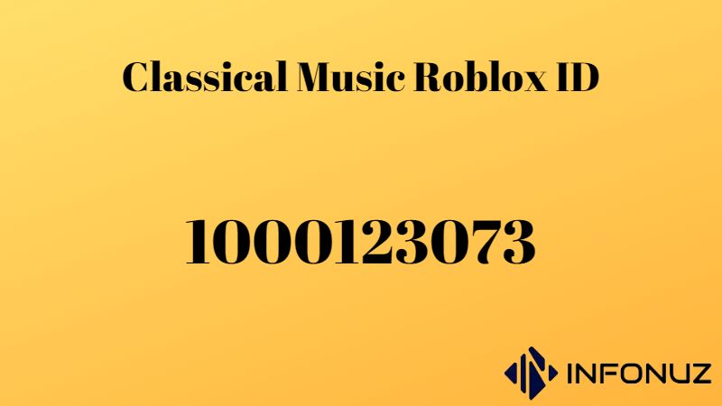 Classical Music Roblox ID