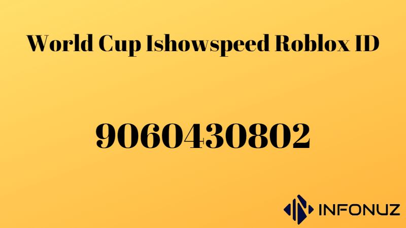 World Cup Ishowspeed Roblox ID