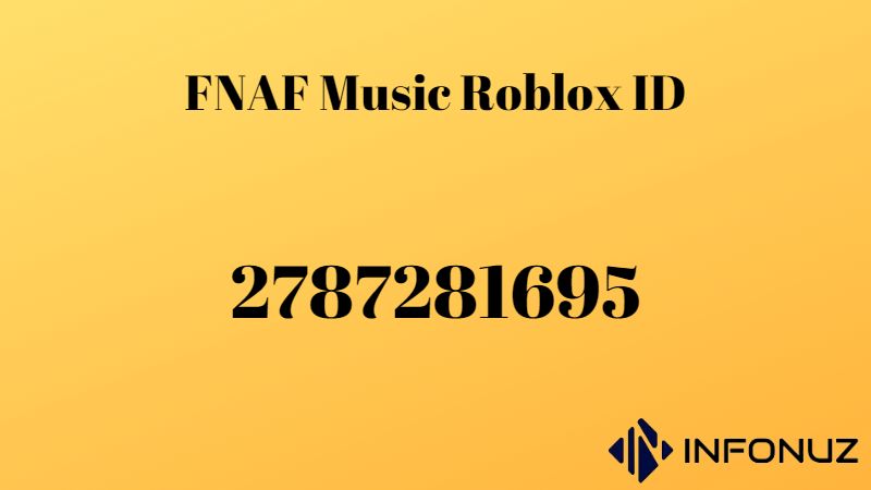 FNAF Music Roblox ID