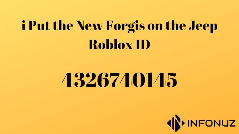 i Put the New Forgis on the Jeep Roblox ID