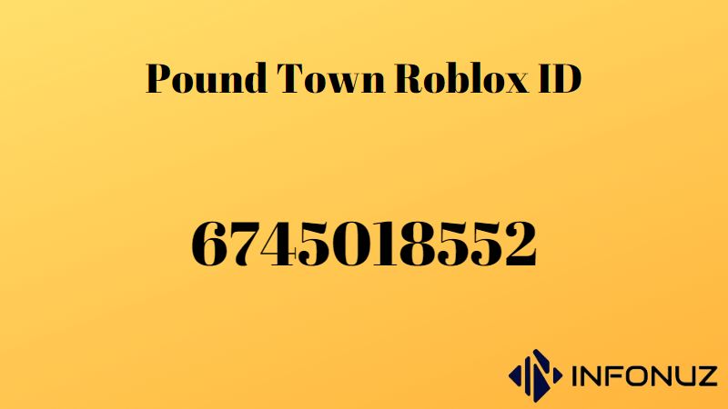 Pound Town Roblox ID