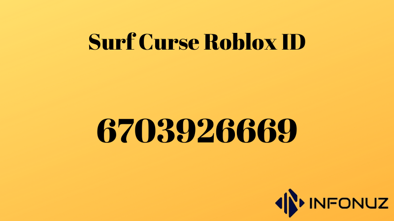 Surf Curse Roblox ID