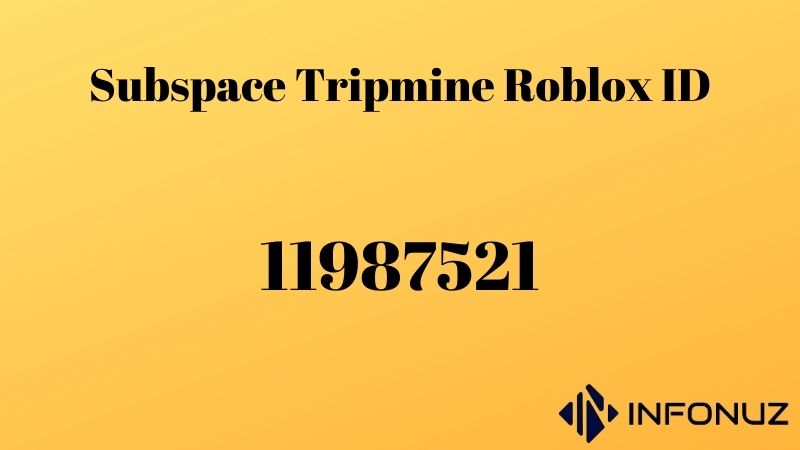 Subspace Tripmine Roblox ID