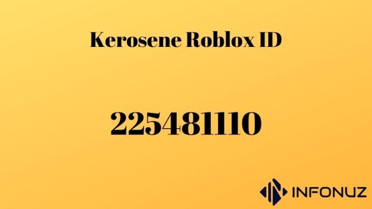 kerosene roblox id 2024